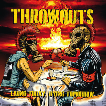 Throwouts : Living today, dying tomorrow LP